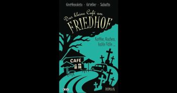 Humorvolle Ermittlungen zwischen Grabsteinen, Sahnehäubchen und diabolischem, krummbeinigen Zwinkern Im kleinen Cafe am Friedhof wird köstlich morbide (Foto: KBV Verlags- und Medien-GmbH)